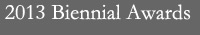 2013 Biennial Awards
